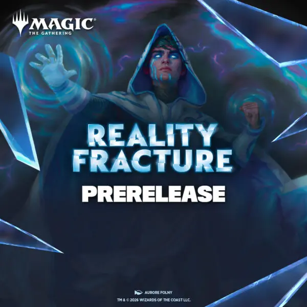 (Saturday) Reality Fracture Prerelease